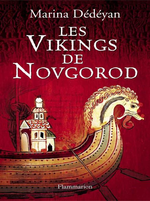 Title details for Les Vikings de Novgorod by Marina Dédéyan - Wait list